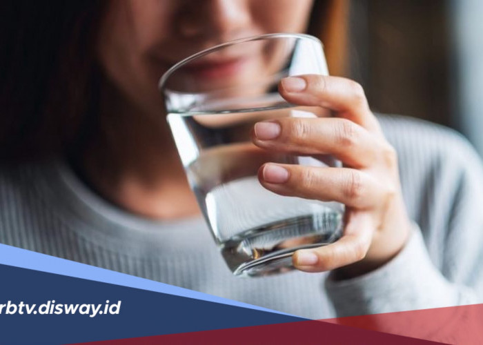 Berapa Gelas Air Putih yang Dibutuhkan Tubuh Setiap Hari? Ini Manfaat dan Dampaknya jika Kurang