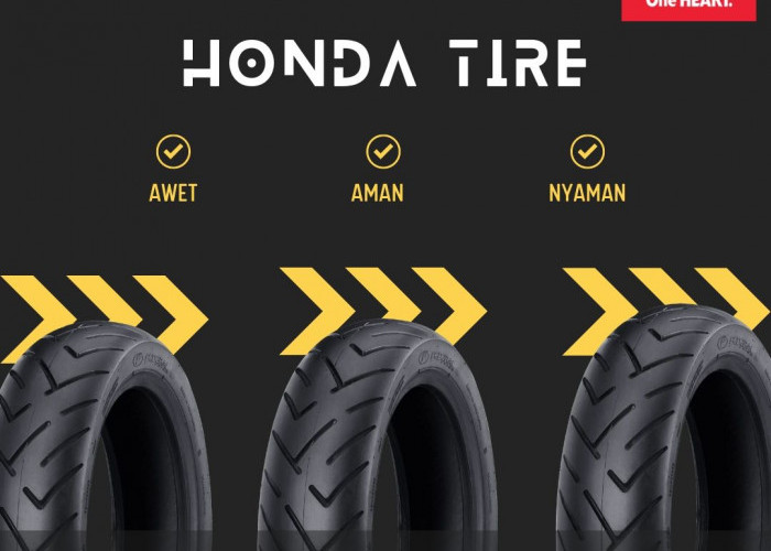 Awet, Aman dan Nyaman Jadi Keunggulan Honda Tire