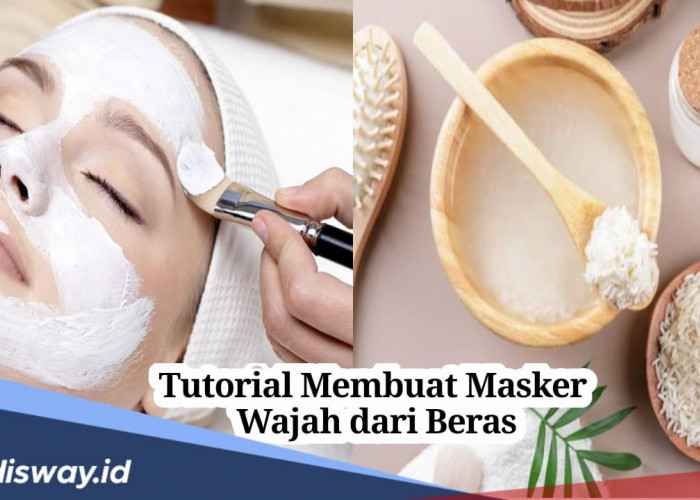 Jadi Skincare, Ini Tutorial Membuat Masker dari Beras untuk Perawatan Kulit