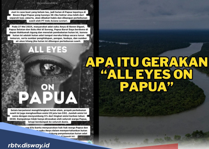 Beredar di Sosial Media X! Apa Itu Gerakan “All Eyes On Papua”? Ini Penjelasan dan Faktanya 