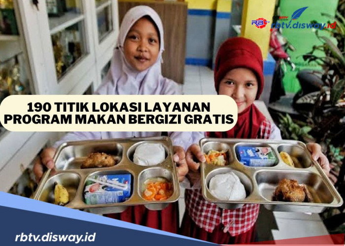 Sudah Dimulai Hari Ini, Cek 190 Titik Lokasi Layanan Program Makan Bergizi Gratis di 26 Provinsi