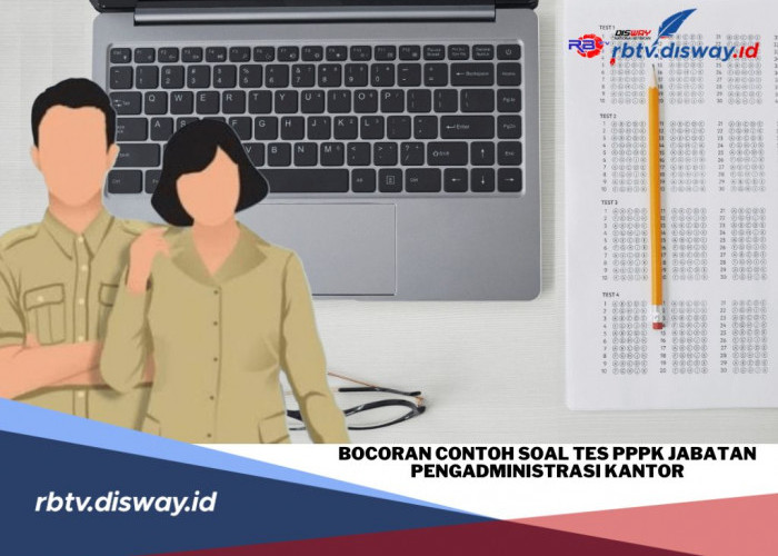 Bocoran Contoh Soal Tes PPPK Jabatan Pengadministrasi Kantor, Segera Pelajari 