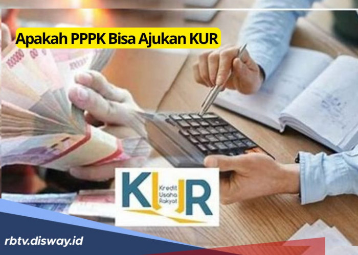 Apakah PPPK Bisa Ajukan KUR? Ini Syarat dan Cara Pengajuan, Dijamin Cair!