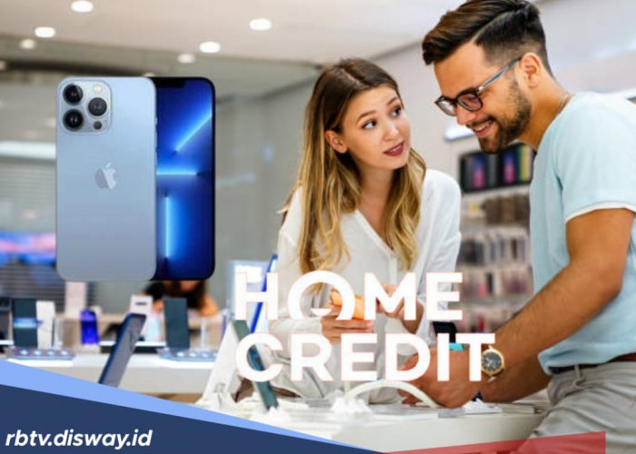 Simulasi Kredit iPhone 13 di Home Credit Tenor 12 Kali Angsuran dan Cara Mengajukannya