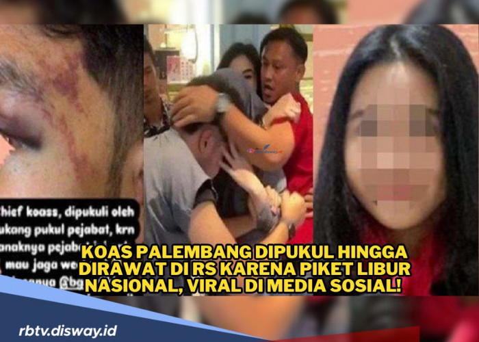 Dokter Koas di Palembang Dipukul hingga Dirawat di RS karena Piket Libur Nasional, Viral di Media Sosial