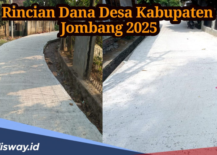 Rincian Dana Desa Kabupaten Jombang 2025, Cek Desa dengan Dana Terkecil