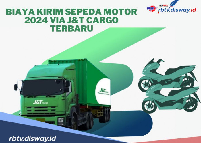 Berencana Kirim Sepeda Motor Via J&T Cargo? Ini Rincian Biaya Terbarunya