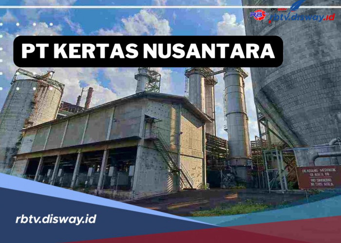 PT Kertas Nusantara Bakal Beroperasi Kembali, Ada Peluang Lowongan Kerja?