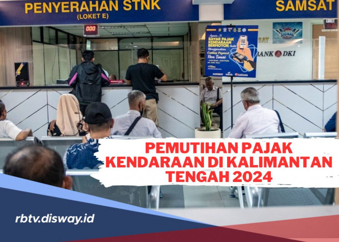 Bebas Denda, Program Pemutihan Pajak Kendaraan 2024 di Kalimantan Tengah Dimulai Kapan? 
