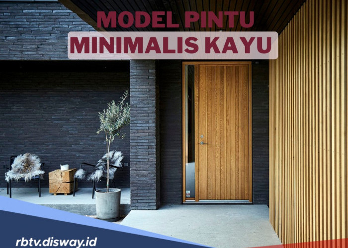 5 Inspirasi Model Pintu Minimalis Kayu untuk Rumah Modern dan Bernilai Tinggi