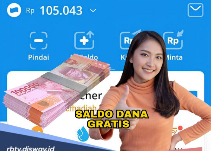 Setiap Hari Ada Saldo DANA Gratis Rp 200 Ribu, Termasuk Hari Ini Senin 17 Februari, Siapa Cepat Dia Dapat