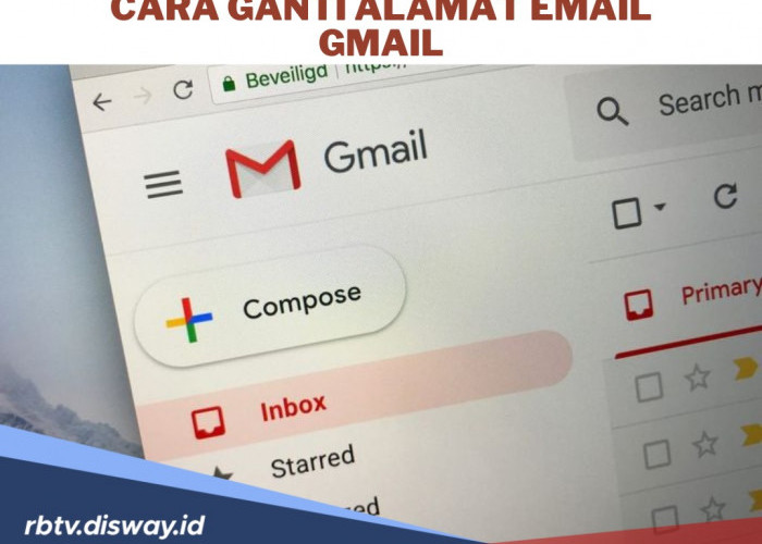 Cara Ganti Alamat Email di Akun Gmail, Langkah Tepat untuk Menjaga Keamanan dan Privasi di 2025