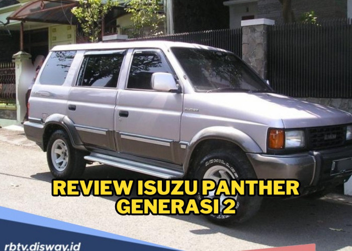 Review Isuzu Panther Generasi 2 , Ini Sejarah Panjang dan Evolusi Tak Terduga Isuzu Panther Generasi 2 