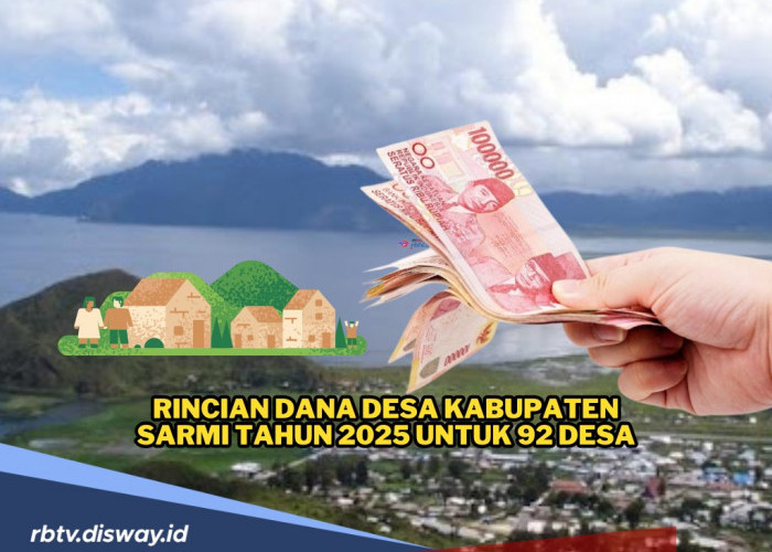 Rincian Dana Desa di Kabupaten Sarmi Tahun 2025 untuk 92 Desa, Rata-rata Segini