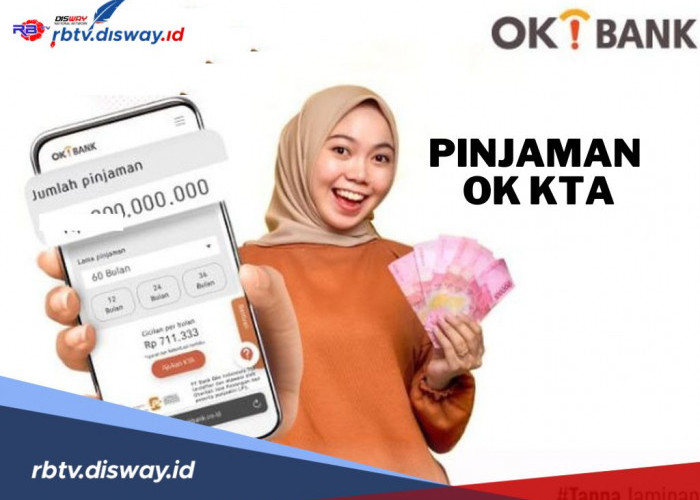 Mudah dan Cepat! Pinjaman OK KTA, Bunga 0,79% Limit hingga Rp 300 Juta