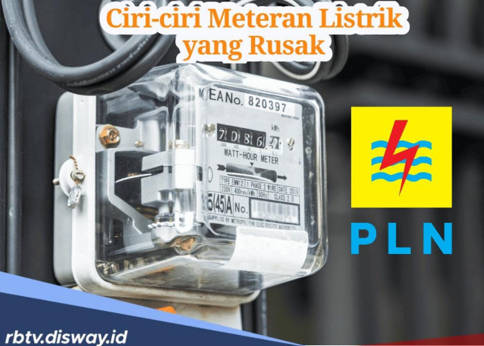  Ciri-ciri Meteran Lisrik yang Rusak, Apakah Membuat Tagihan Listrik Membengkak