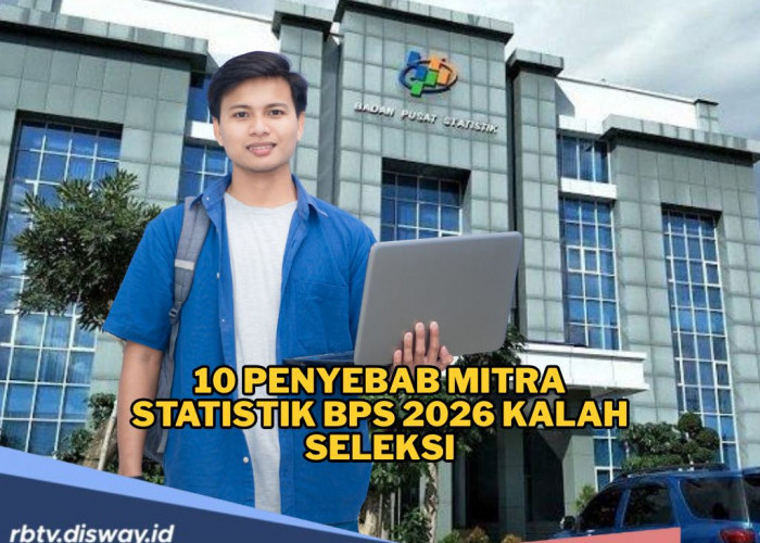 Sepele tapi Bisa Fatal, Ini Penyebab Mitra Statistik BPS 2026 Gagal Lolos Seleksi