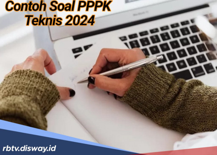 Kumpulan Contoh Soal PPPK Teknis 2024 Lengkap dengan Jawaban, Yuk Mulai Latihan!