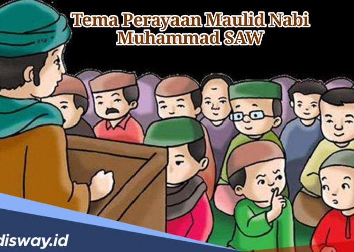 Kumpulan Tema Perayaan Maulid Nabi Muhammad SAW 2024, Cocok untuk Kegiatan di Lingkungan Sekolah 