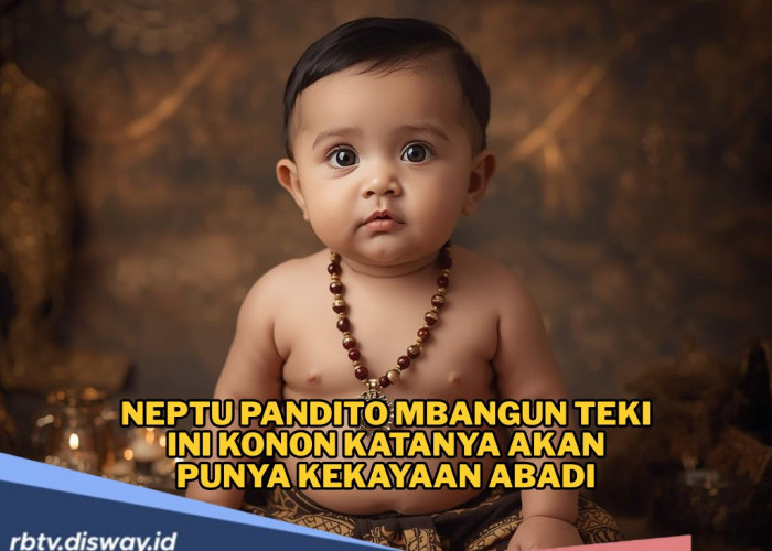 Weton Ini Titisan Pandito Mbangun Teki, Pemiliknya Punya Kekayaan Abadi