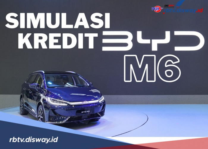 Cek Simulasi Kredit Mobil Listrik BYD M6, Bunga Mulai 2,66 Persen