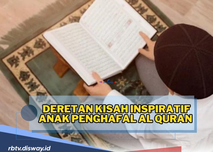 Ini Deretan Kisah Inspiratif Anak Penghafal Al Quran, Bikin Berdecak Kagum
