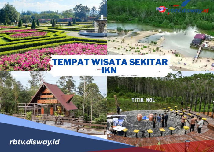 10 Rekomendasi Tempat Wisata Menarik Sekitar IKN, Ada Pantai hingga Museum