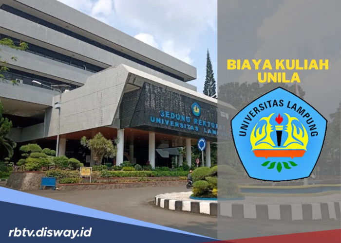 Ingin Jadi Mahasiswa di Universitas Lampung? Ini Besaran Biaya Kuliahnya