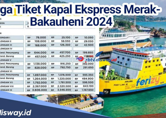 Nikmati Fasilitas yang Berbeda, Segini Harga Tiket Kapal Merak Express Merak-Bakauheni 2024