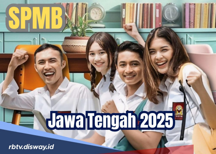 Jadwa SPMB 2025 Jawa Tengah dan Skema Pendaftaran Penerimaan Siswa SMA dan SMK