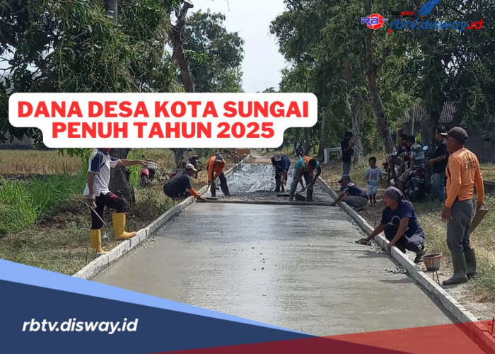 Simak Rincian Pembagian Dana Desa Kota Sungai Penuh Tahun 2025 Sebesar Rp 49.706.403.000 untuk 65 Desa