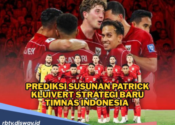 Nasib Timnas Indonesia Ditentukan di Jeddah, Ini Prediksi Formasi yang Diturunkan Juru Taktik Patrick Kluivert