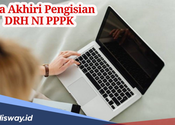 Agar Tidak Gugur dalam Pemberkasan, Begini Cara Mengakhiri Pengisian DRH PPPK