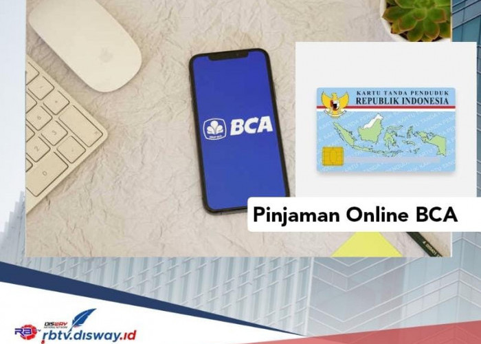 Pinjaman Online BCA 2024 Langsung Cair Pakai KTP, Pinjam Rp 3 Juta Angsuran Rp 200 Ribu