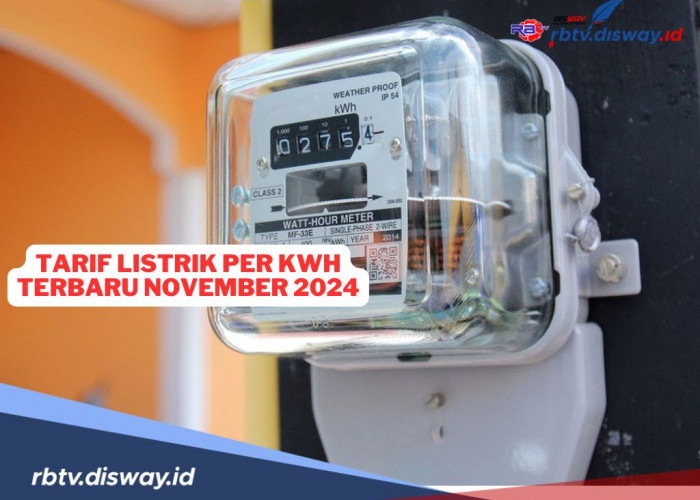 Daftar Tarif Listrik Per KWH Terbaru Bulan November 2024 Khusus Pelanggan Non-Subsidi