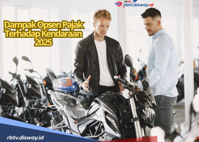 Opsen Pajak Bakal Naik 66%, Apa Dampaknya Terhadap Harga Kendaraan 2025?