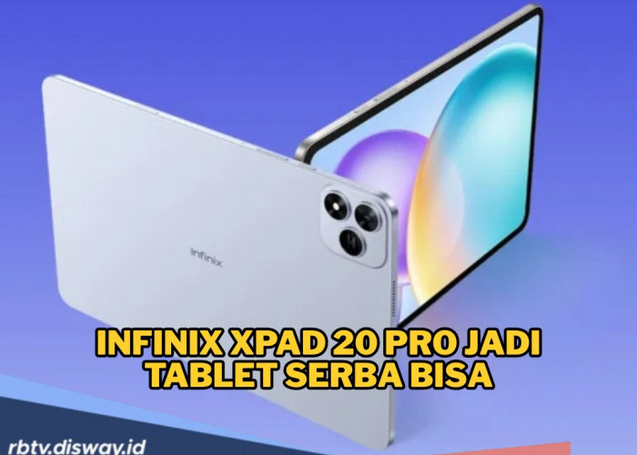 Infinix XPad 20 Pro: Tablet 2 Jutaan, Belajar Kerja Hiburan Serba Bisa