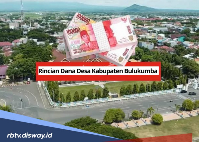 Tabel DANA Desa Kabupaten Bulukumba 2025, Total Dana Rp 100 Miliar, Segini Pembagian per Desa