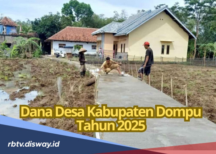 Rincian Dana Desa di Kabupaten Dompu 2025, Segini Anggaran yang Diterima Tiap Desa 