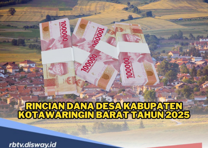 Rincian Dana Desa Kabupaten Kotawaringin Barat Tahun 2025 untuk 81 Desa, Mana Desa dengan Anggaran Terbanyak?