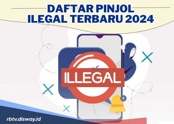 Jangan Sampai Tertipu Jika Ingin Ajukan Pinjol! Cek di Sini Daftar Pinjol Ilegal Terbaru 2024