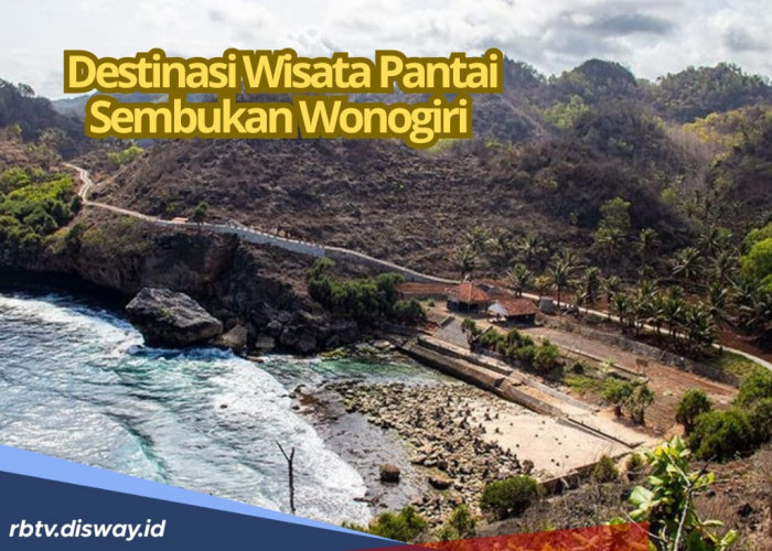 4 Destinasi Wisata Pantai Sembukan Wonogiri, Tawarkan Pesona Alam yang Memukau