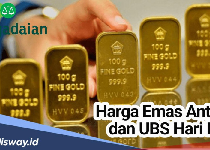 Segini Harga Emas Antam dan UBS Hari Ini di Pegadaian, Lantas Apa Perbedaan Emas Antam dan Emas UBS
