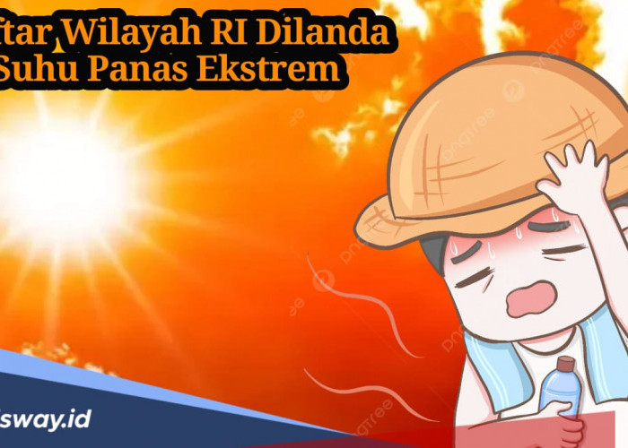 Daftar 10 Wilayah di RI yang Jadi 'Neraka Dunia' Akibat Suhu Panas Ekstrem, Nyaris 39 Derajat Celcius