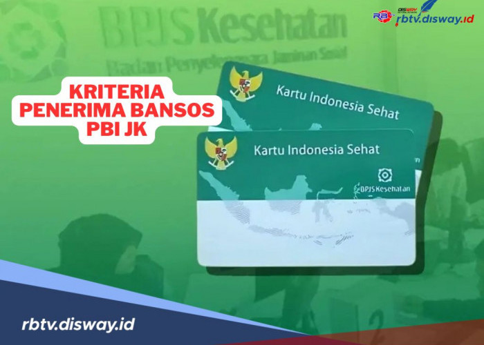 Terbaru, Ini Kriteria Penerima Bansos PBI JK 2024, Lengkapi Syaratnya