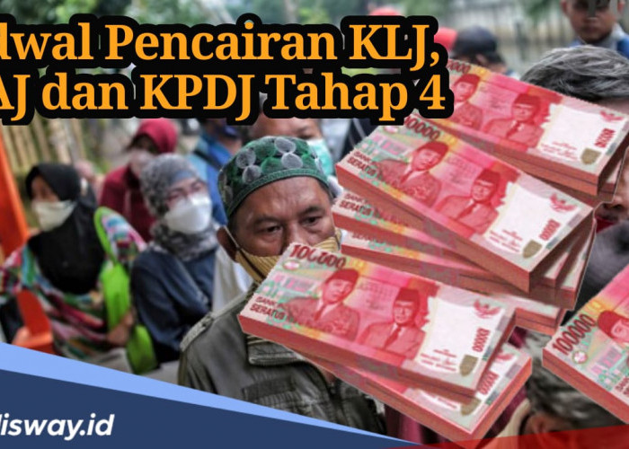 Siap-siap Cek Rekening, Berikut Jadwal Pencairan Dana KLJ, KAJ dan KPDJ Tahap 4