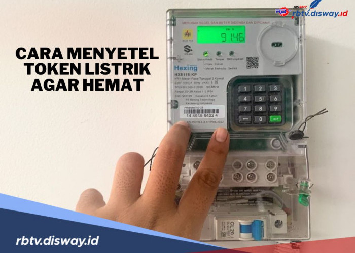 Begini Cara Mudah Menyetel Token Listrik Prabayar agar Hemat, Dijamin Nggak Boncos