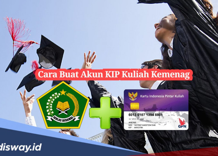 Cara Daftar KIP Kuliah Kemenag 2024, Ini Syarat yang Diperlukan