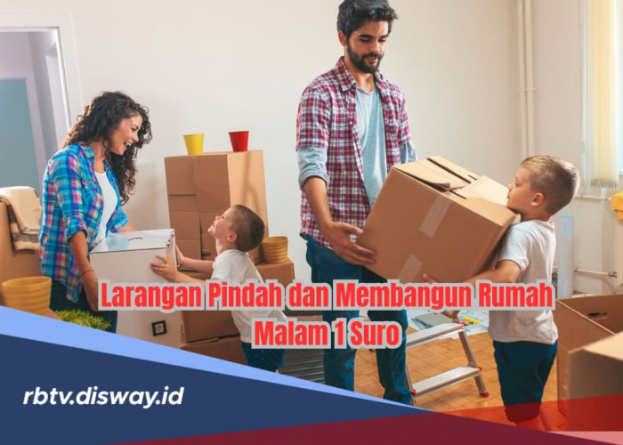 Konon Jelang Malam 1 Suro Dilarang Pindah Rumah dan Membangun Rumah, Benarkah Bakal Ada Kesialan