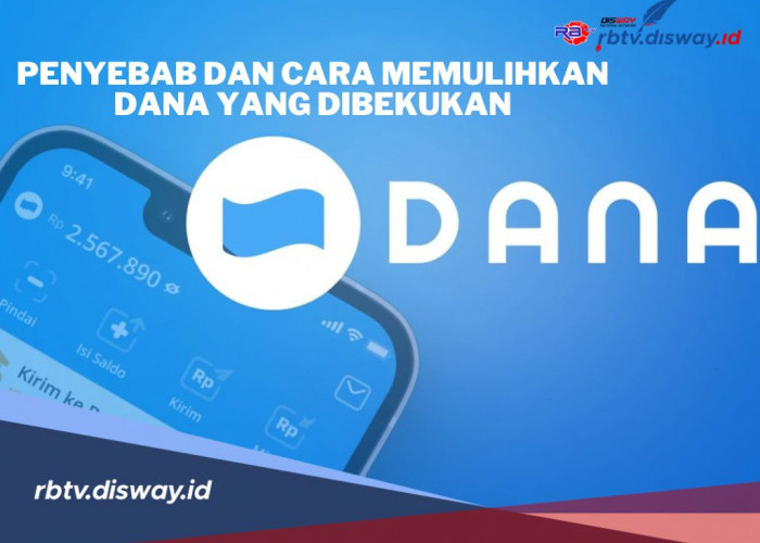 Kaget Akun DANA Tiba-tiba Dibekukan? Tenang, Ini Penyebab dan Cara Mengatasinya